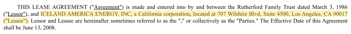 ICELAND AMERICA ENERGY, INC, a California corporation, located at 707 Wilshire Blvd, Suite 4500, Los Angeles, CA 90017 ("Lessee")